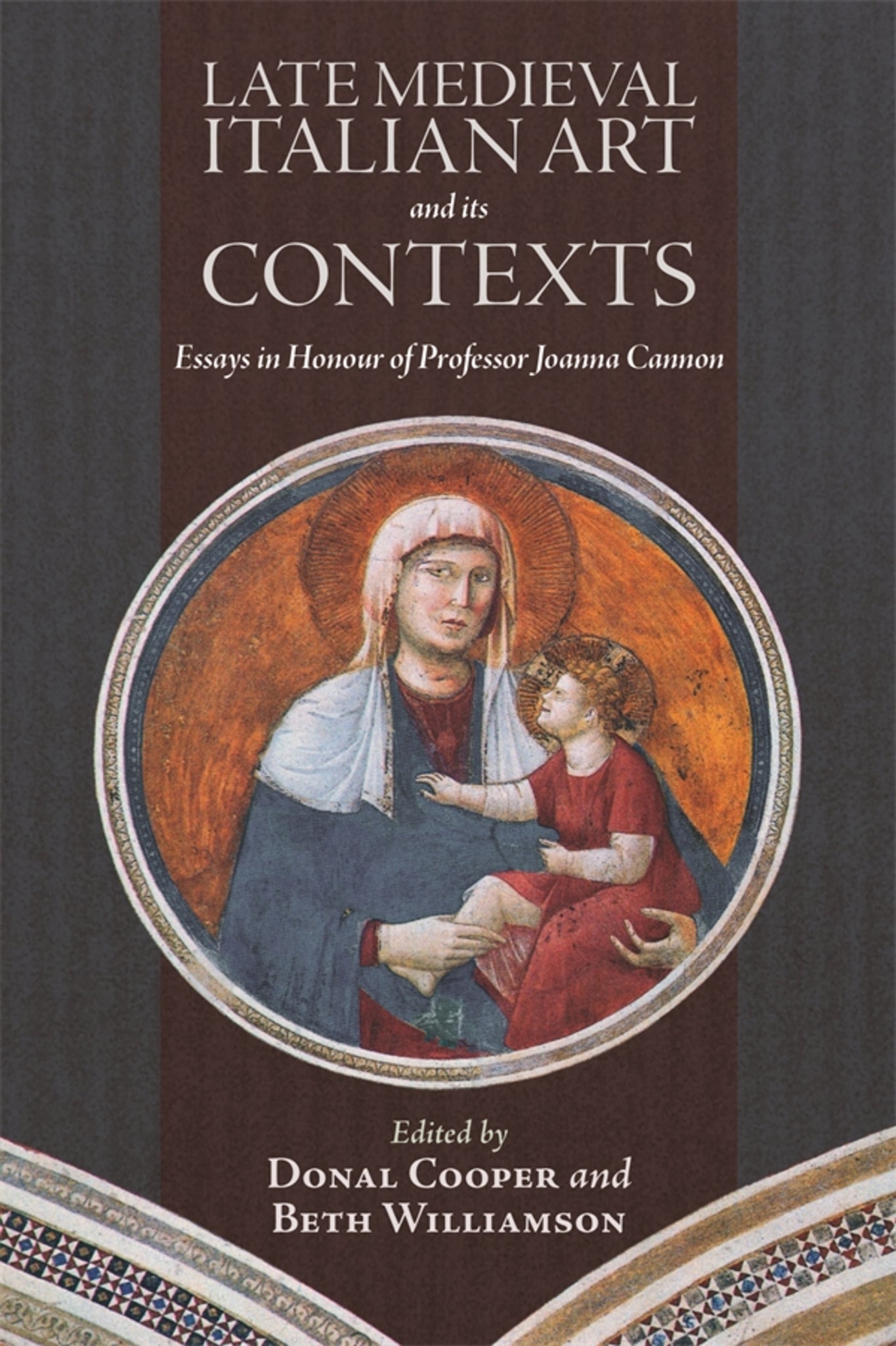 Cover image for Late Medieval Italian Art and its Contexts ISBN 9781783270903